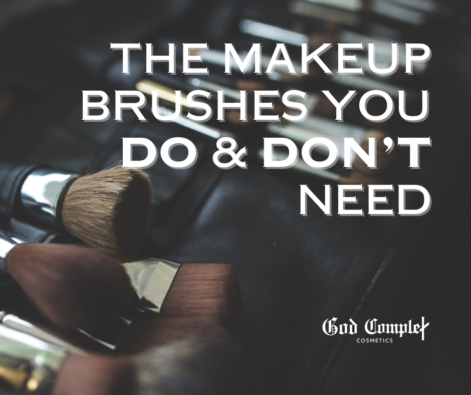 The Makeup Brushes you Do and Don't Need