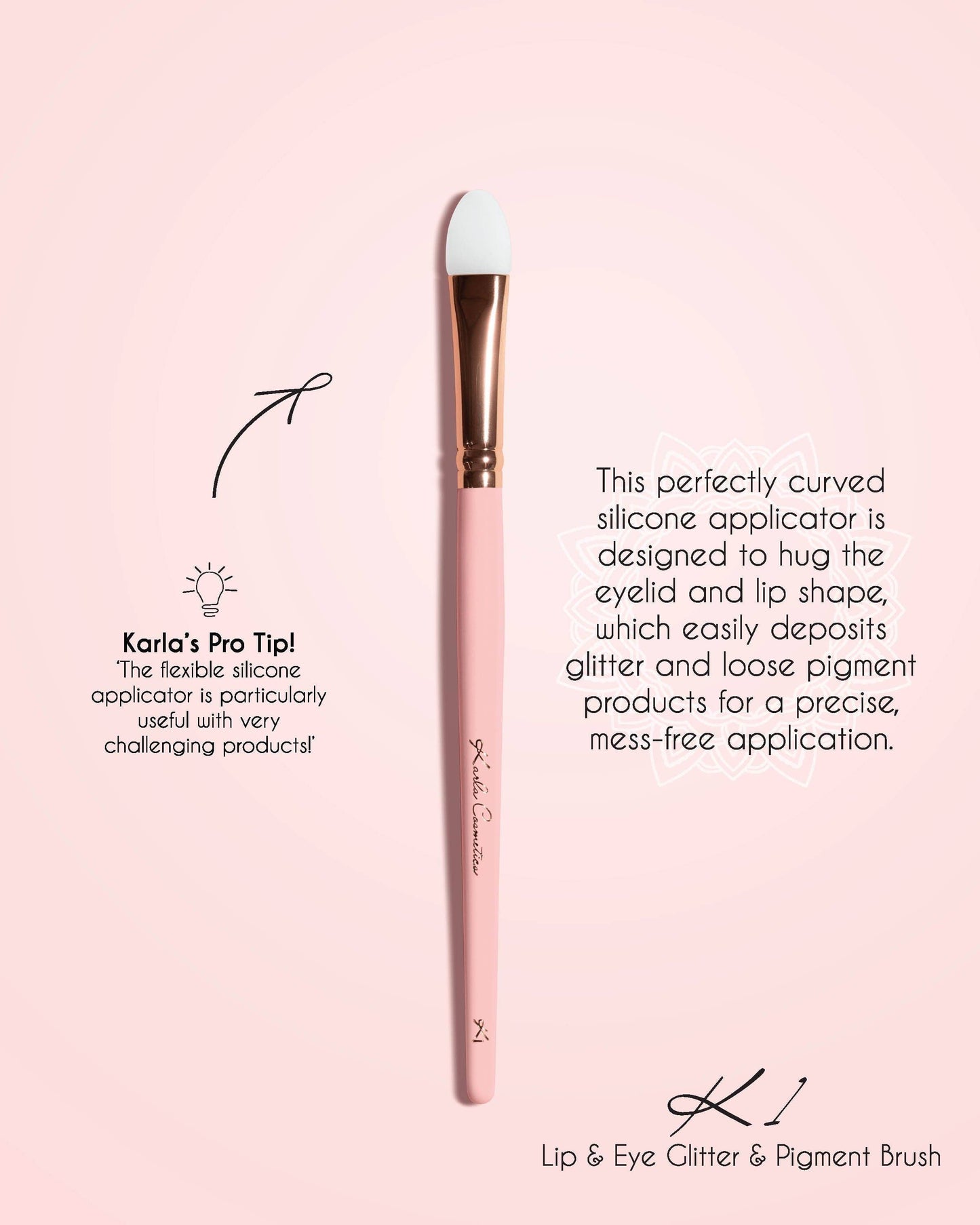 Karla Cosmetics - K1 Silicone Eye & Lip Pigment Eyeshadow Brush